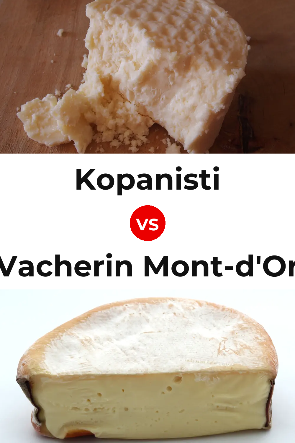 Kopanisti Cheese vs Vacherin Mont-d'Or Cheese Pinterest comparison
