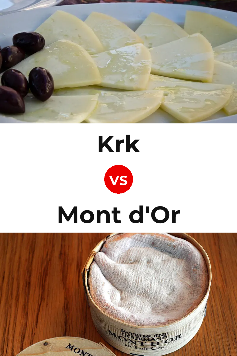 Krk Cheese vs Mont d'Or Cheese Pinterest comparison
