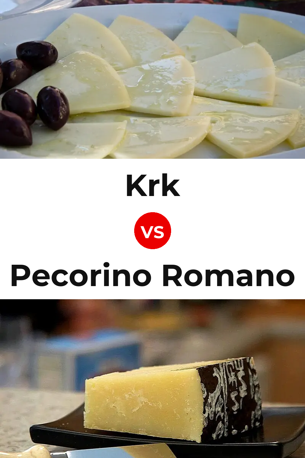 Krk Cheese vs Pecorino Romano Cheese Pinterest comparison