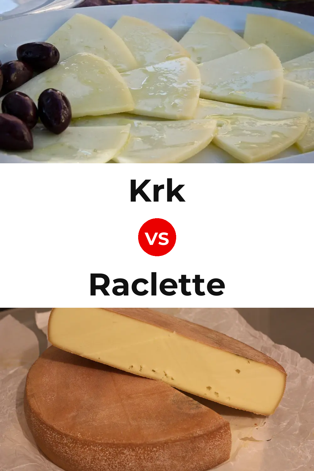 Krk Cheese vs Raclette Cheese Pinterest comparison