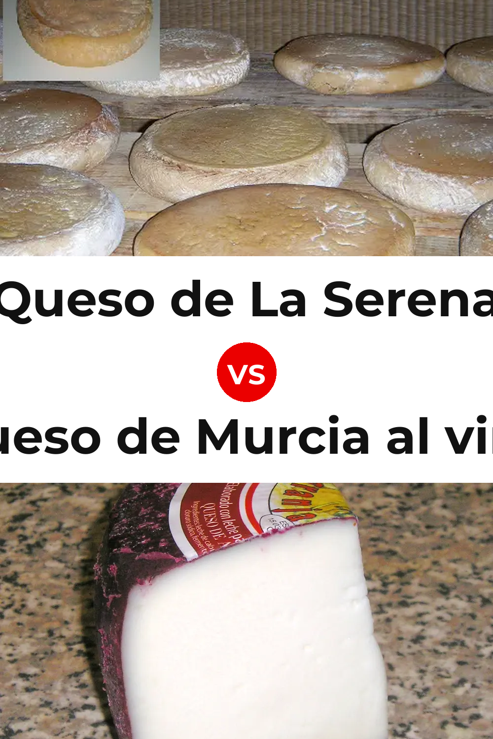 Queso de La Serena vs Queso de Murcia al vino Pinterest comparison