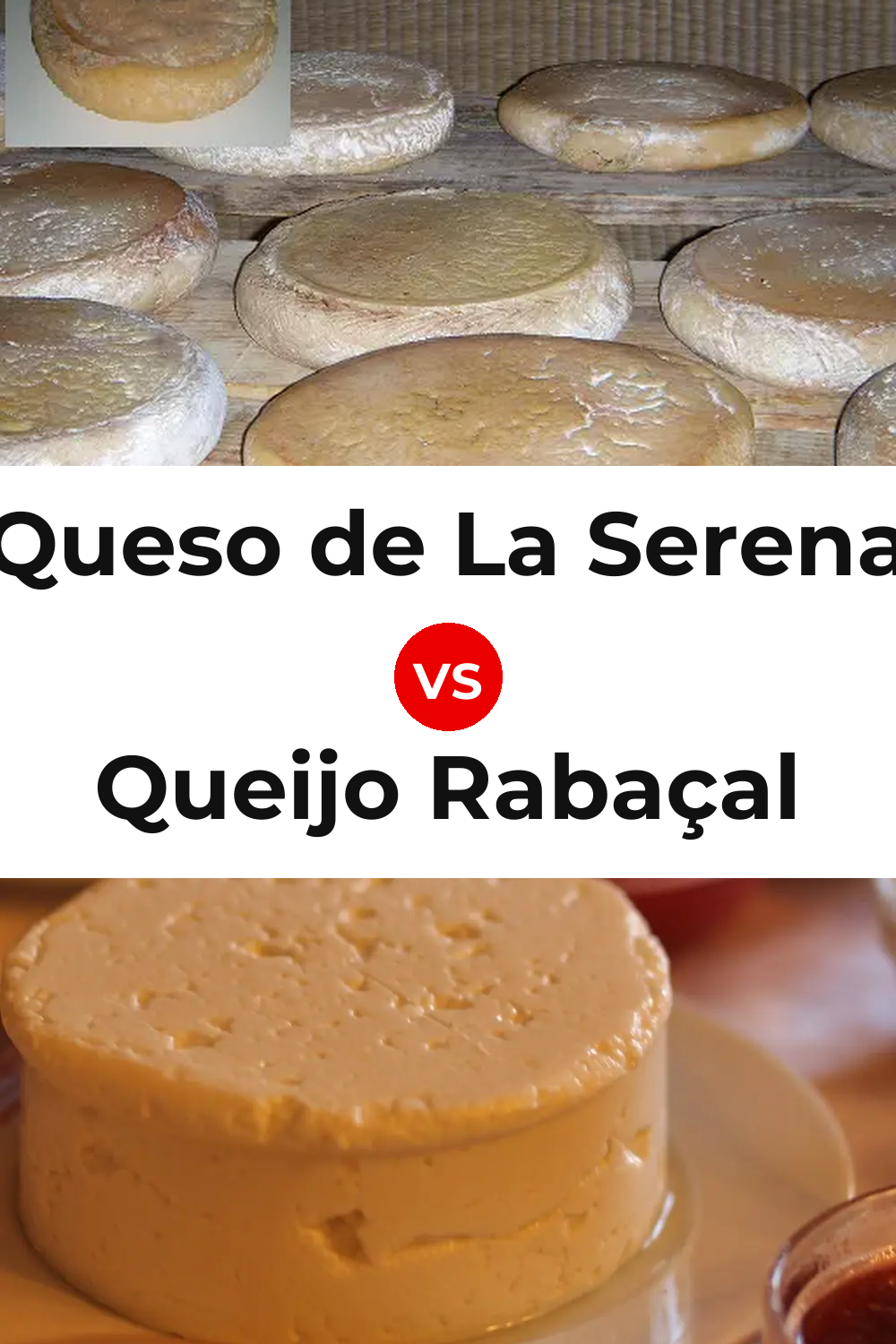 Queso de La Serena vs Queijo Rabaçal Pinterest comparison