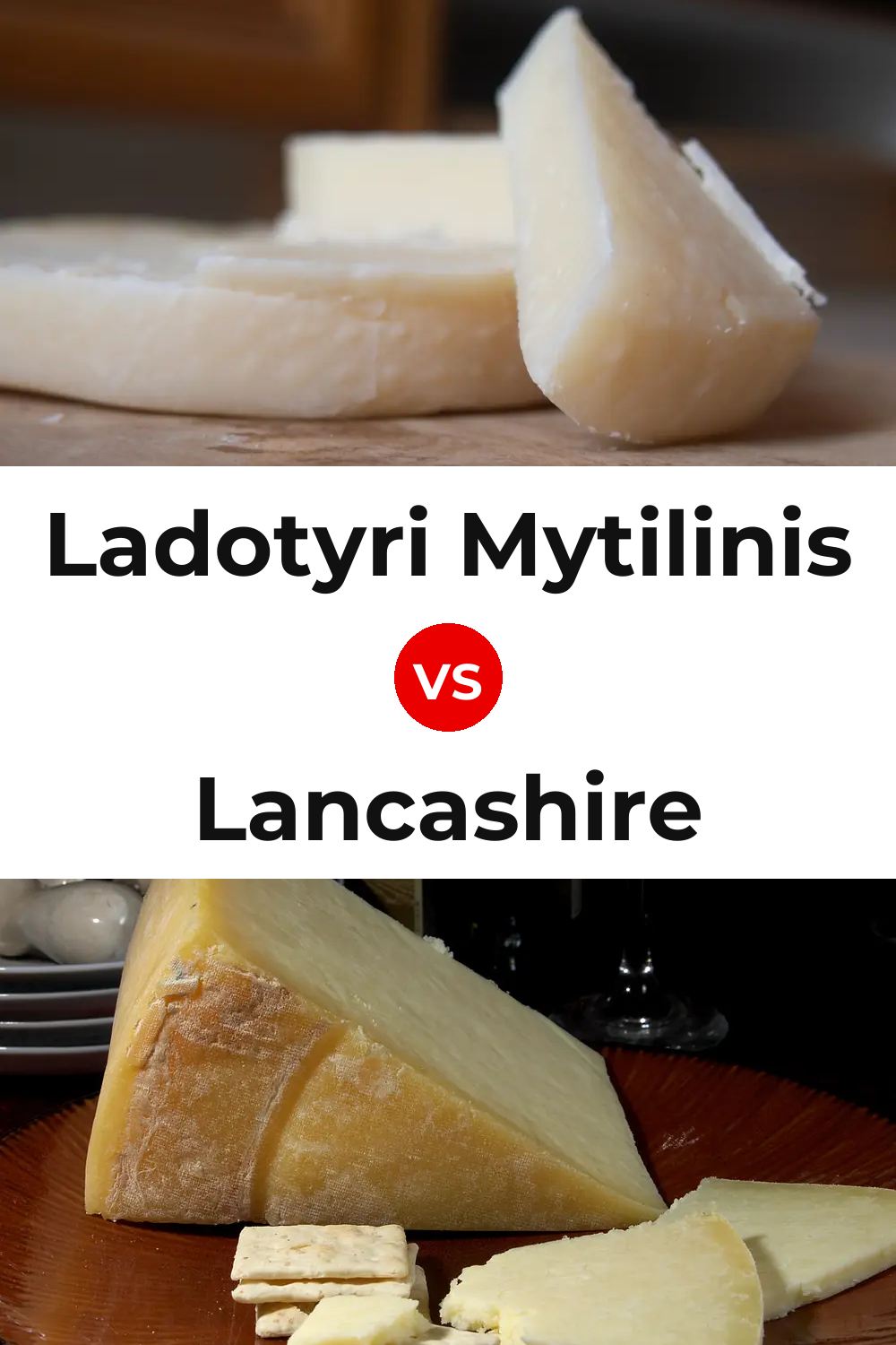Ladotyri Mytilinis Cheese vs Lancashire Cheese Pinterest comparison