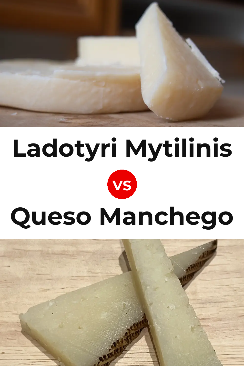 Ladotyri Mytilinis Cheese vs Queso Manchego Pinterest comparison