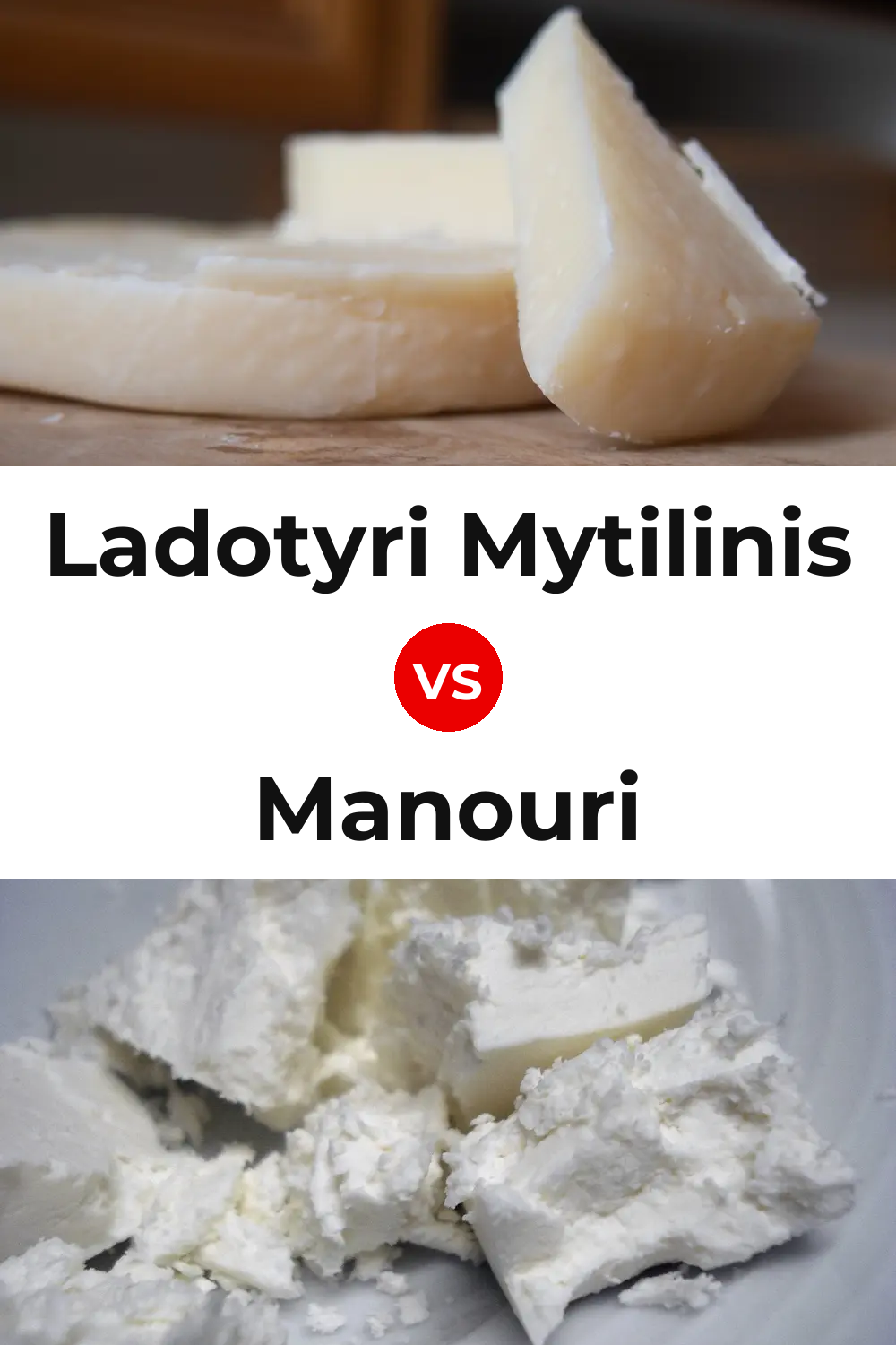 Ladotyri Mytilinis Cheese vs Manouri Cheese Pinterest comparison