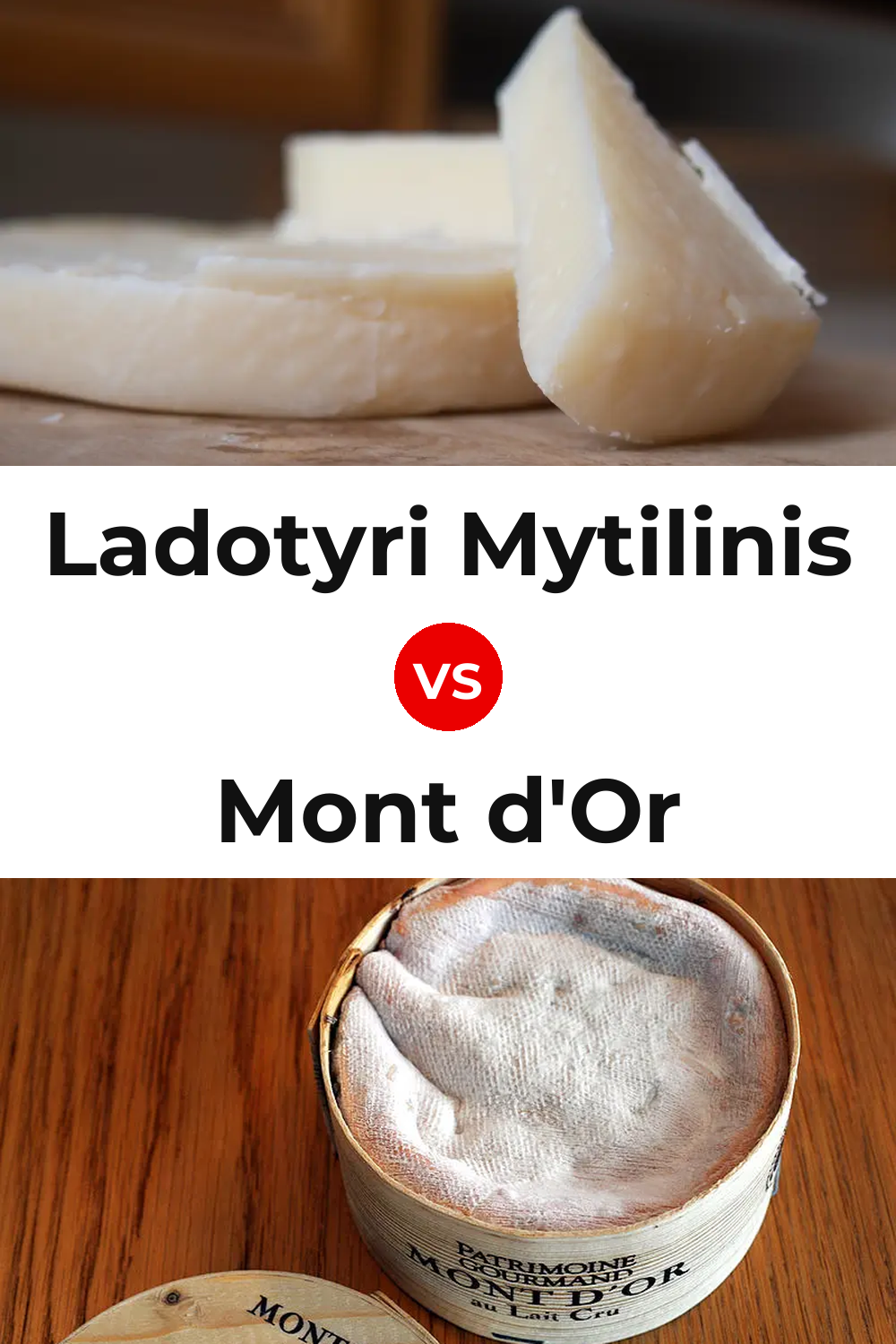 Ladotyri Mytilinis Cheese vs Mont d'Or Cheese Pinterest comparison