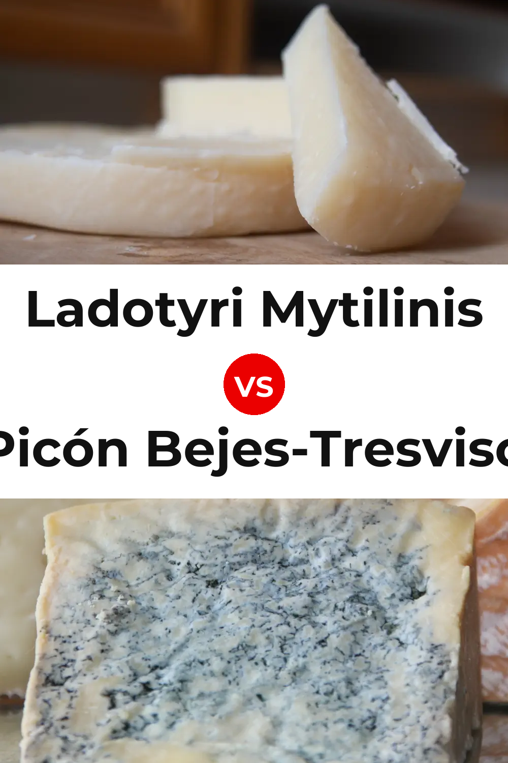 Ladotyri Mytilinis Cheese vs Picón Bejes-Tresviso Cheese Pinterest comparison