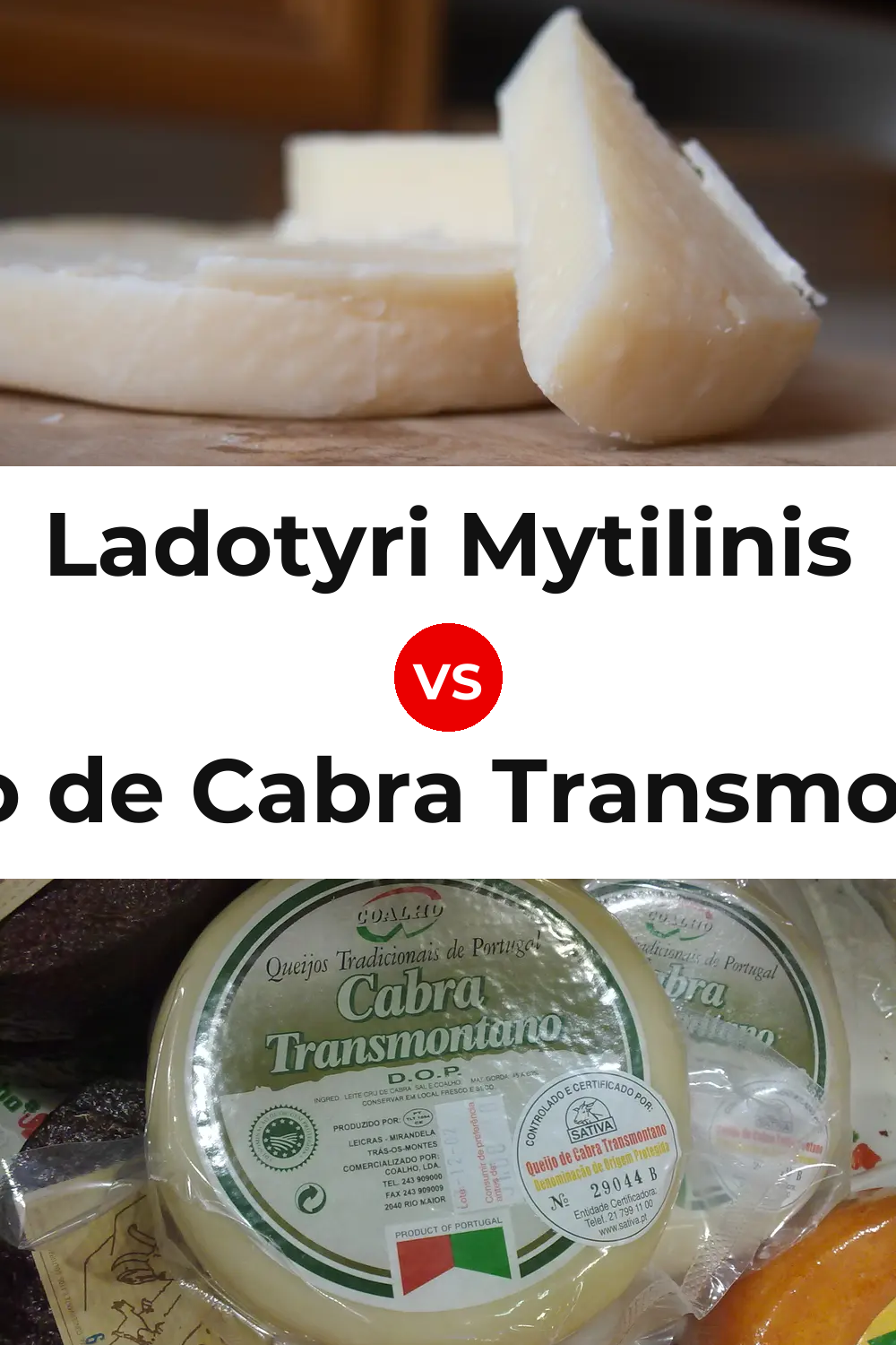 Ladotyri Mytilinis Cheese vs Queijo de Cabra Transmontano Pinterest comparison