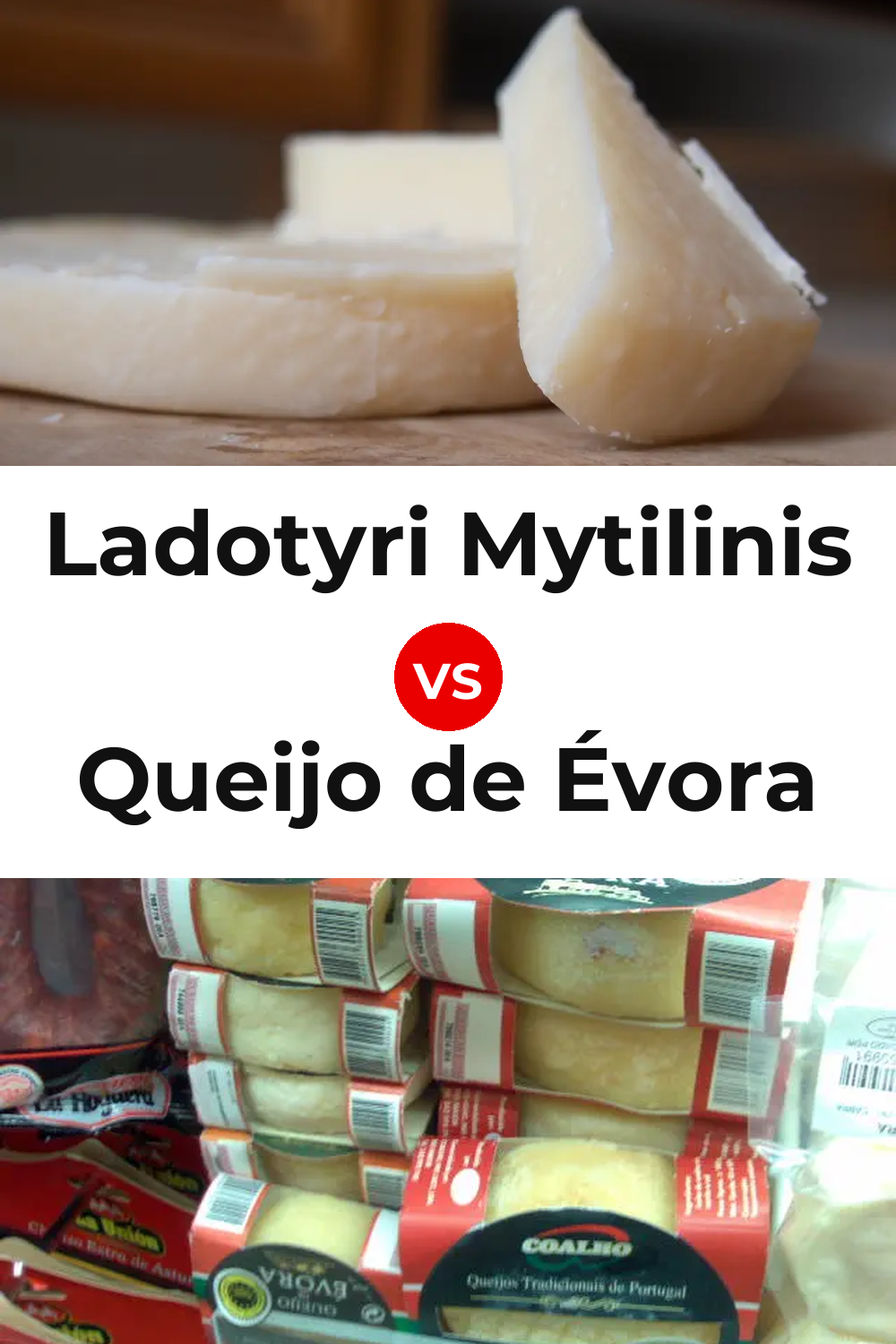 Ladotyri Mytilinis Cheese vs Queijo de Évora Pinterest comparison