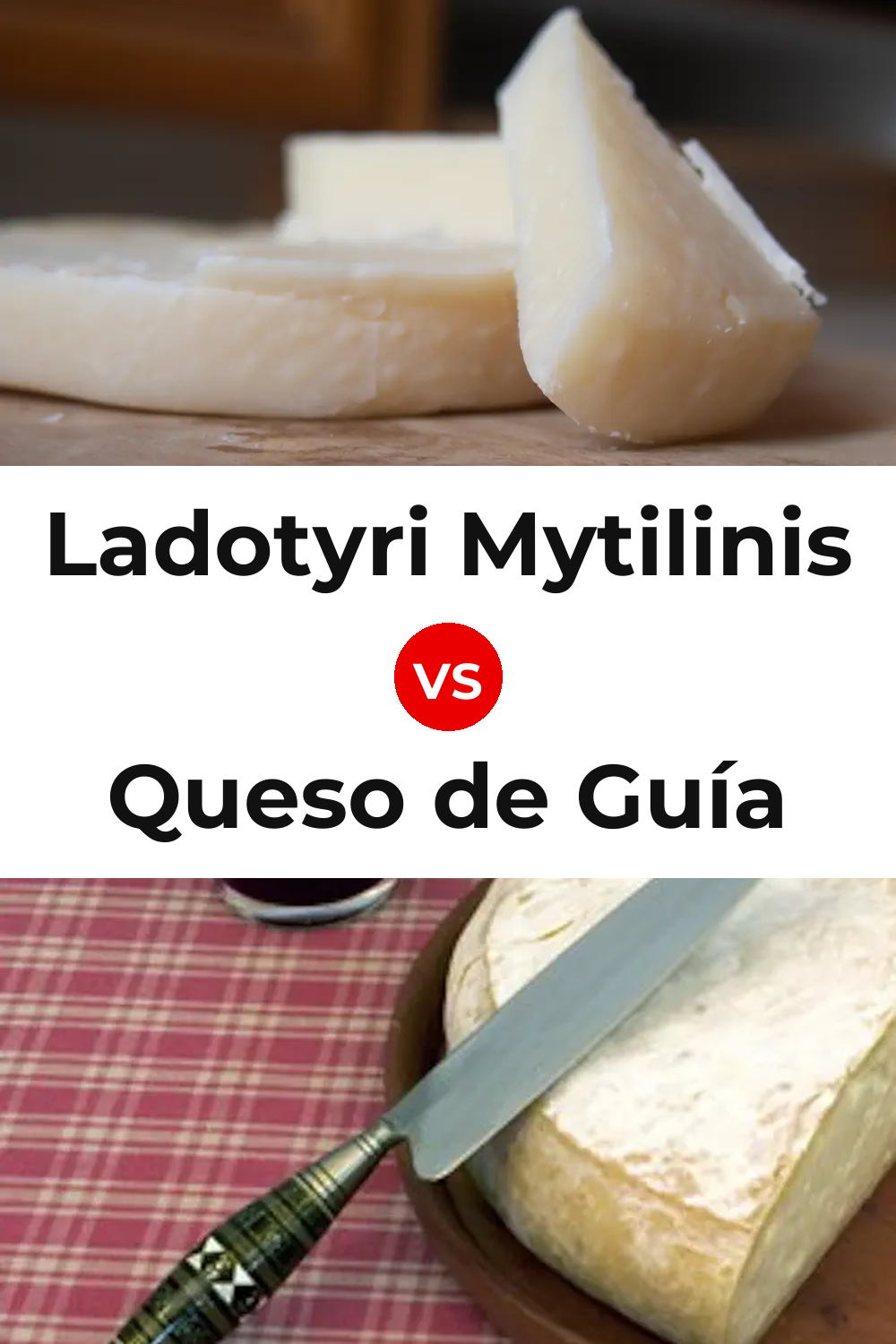 Ladotyri Mytilinis Cheese vs Queso de Guía Pinterest comparison