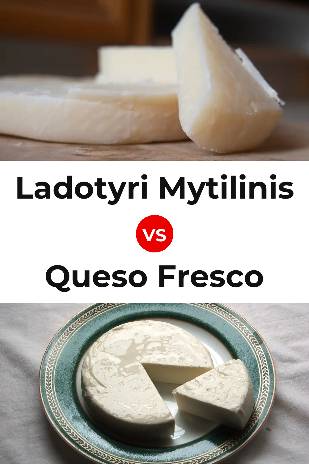 Ladotyri Mytilinis Cheese vs Queso Fresco Pinterest comparison