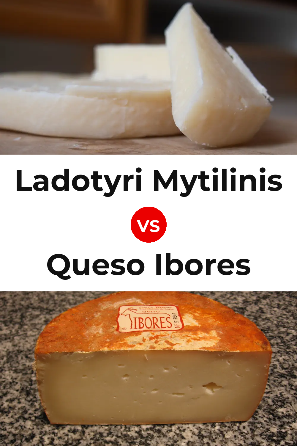 Ladotyri Mytilinis Cheese vs Queso Ibores Pinterest comparison