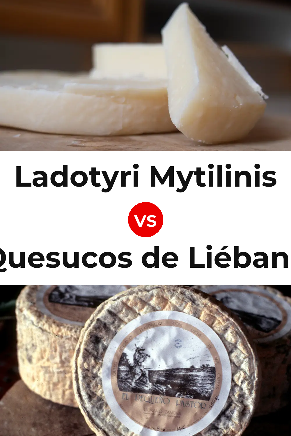 Ladotyri Mytilinis Cheese vs Quesucos de Liébana Cheese Pinterest comparison