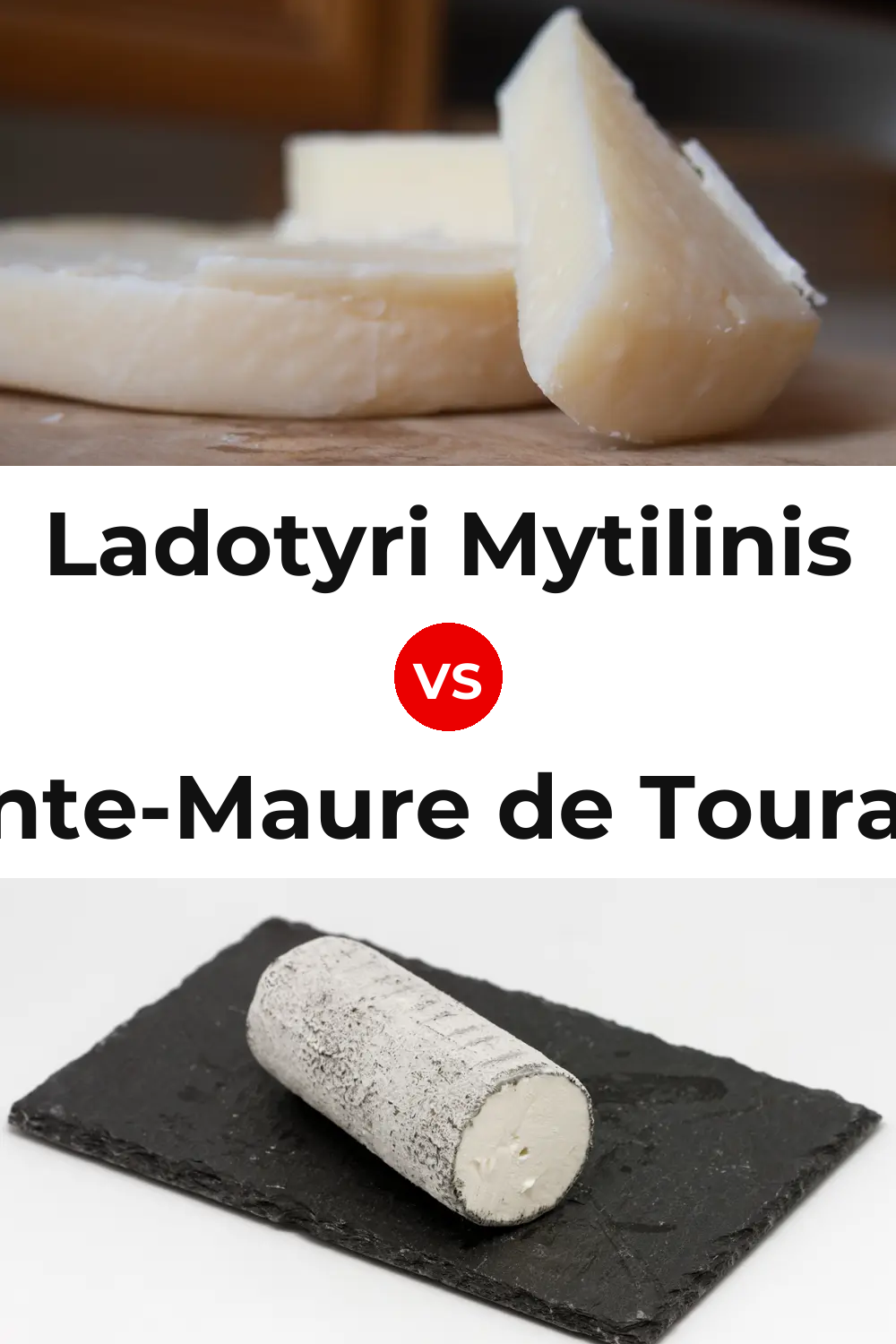 Ladotyri Mytilinis Cheese vs Sainte-Maure de Touraine Cheese Pinterest comparison