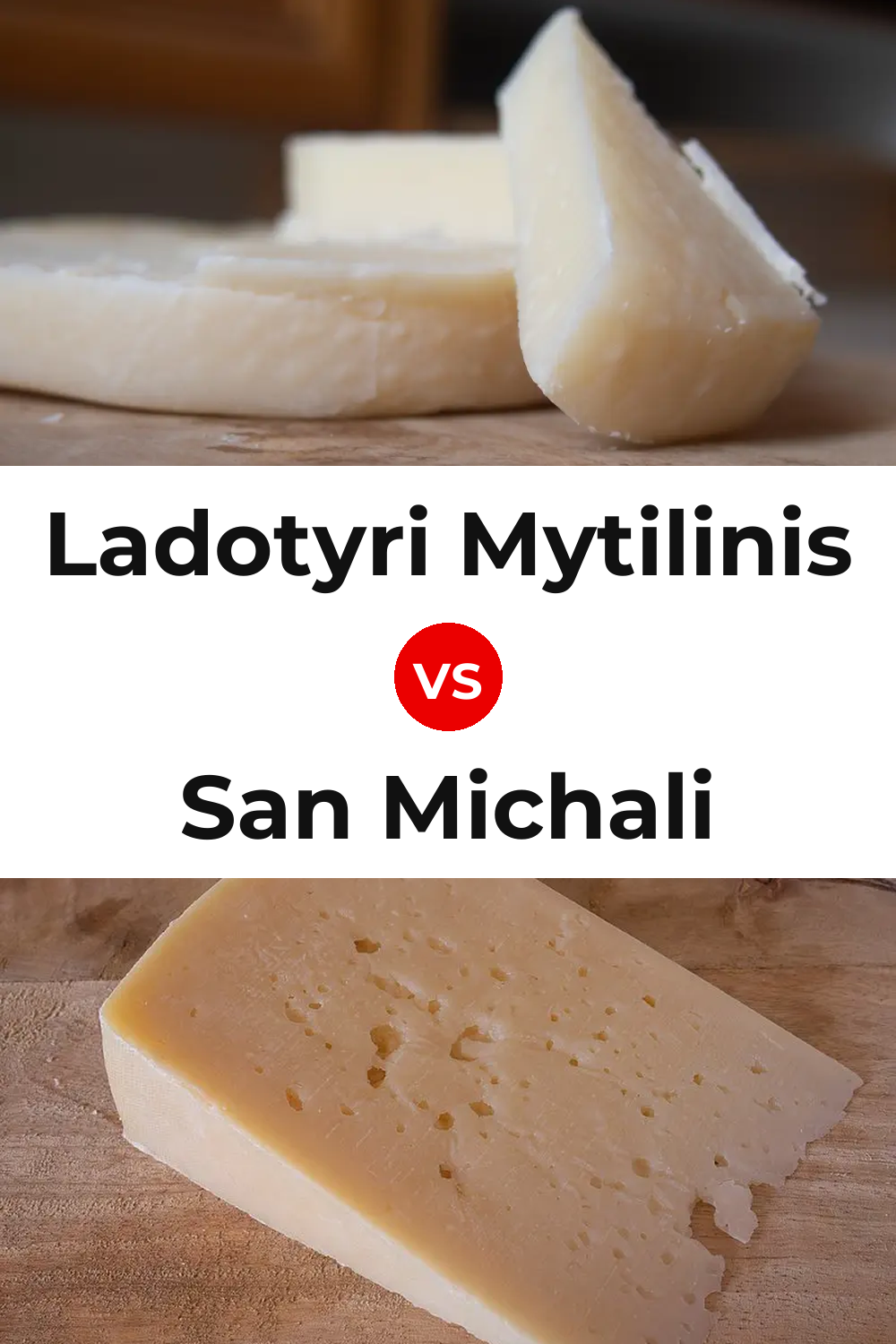 Ladotyri Mytilinis Cheese vs San Michali Cheese Pinterest comparison