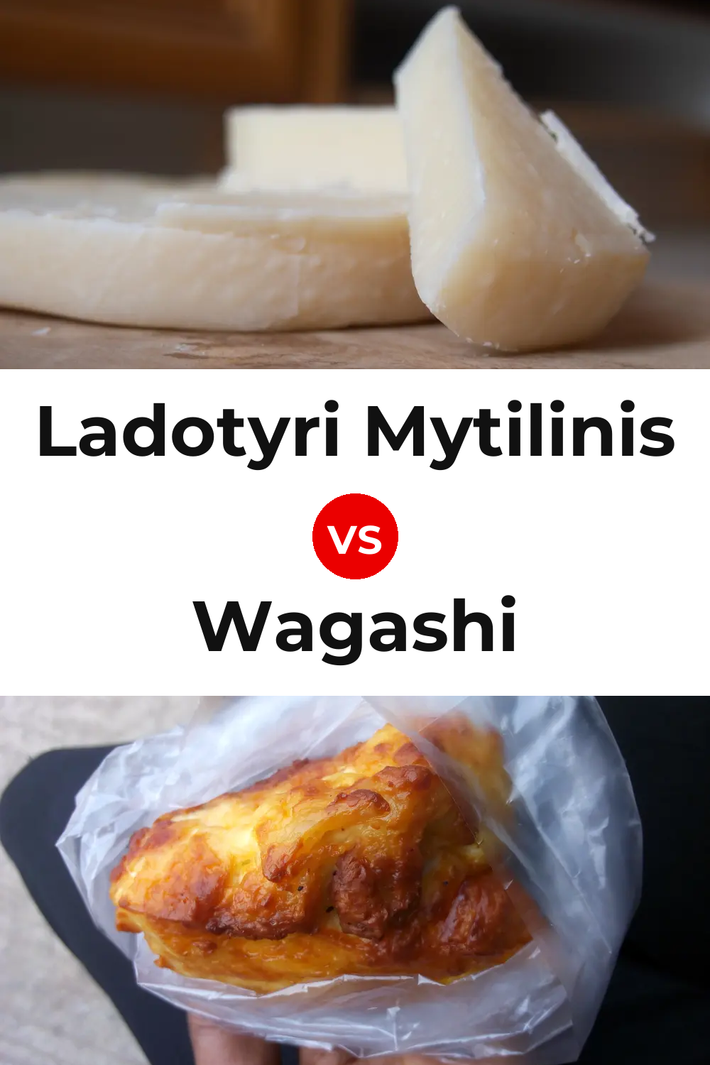 Ladotyri Mytilinis Cheese vs Wagashi Cheese Pinterest comparison