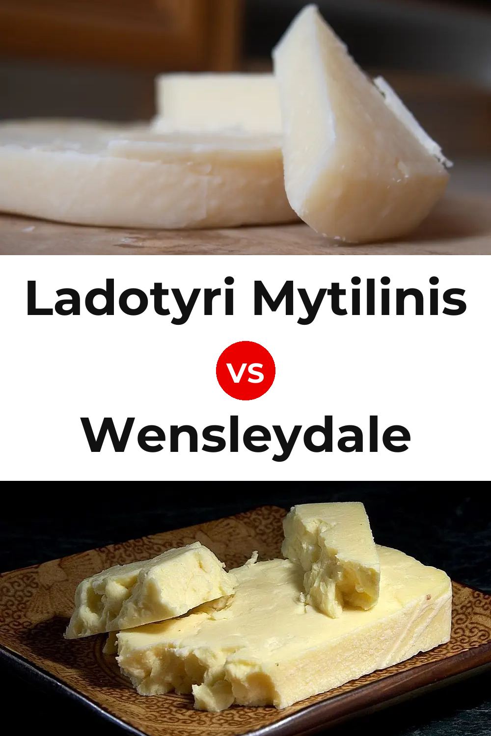 Ladotyri Mytilinis Cheese vs Wensleydale Cheese Pinterest comparison
