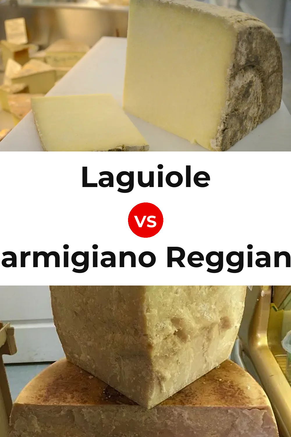Laguiole Cheese vs Parmigiano Reggiano Cheese Pinterest comparison