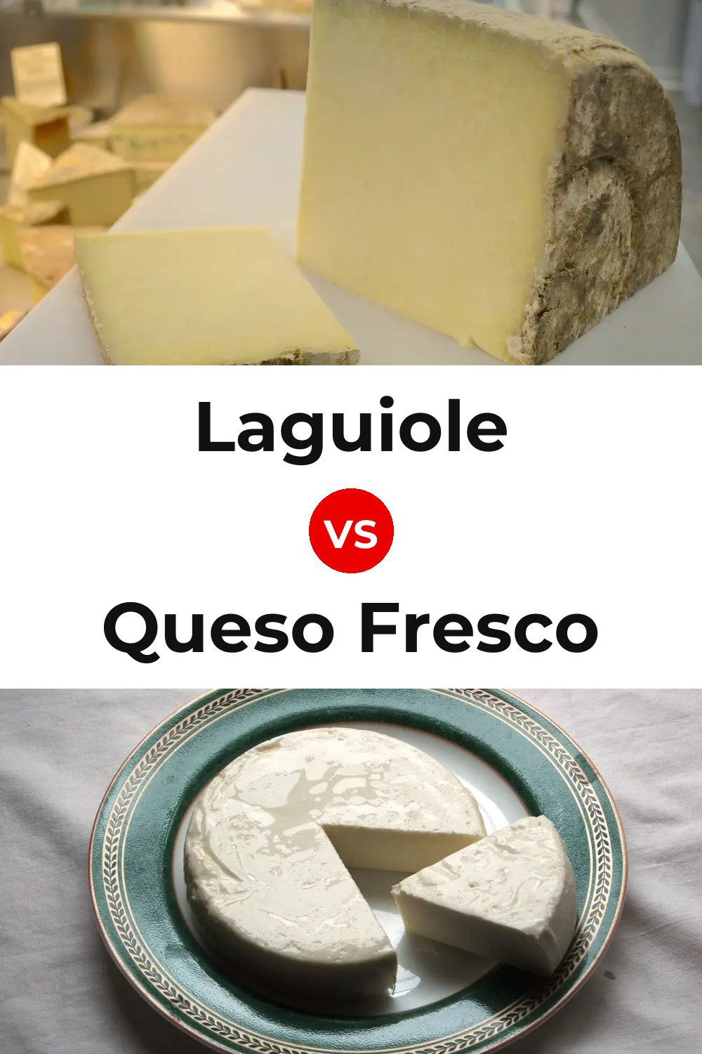 Laguiole Cheese vs Queso Fresco Pinterest comparison