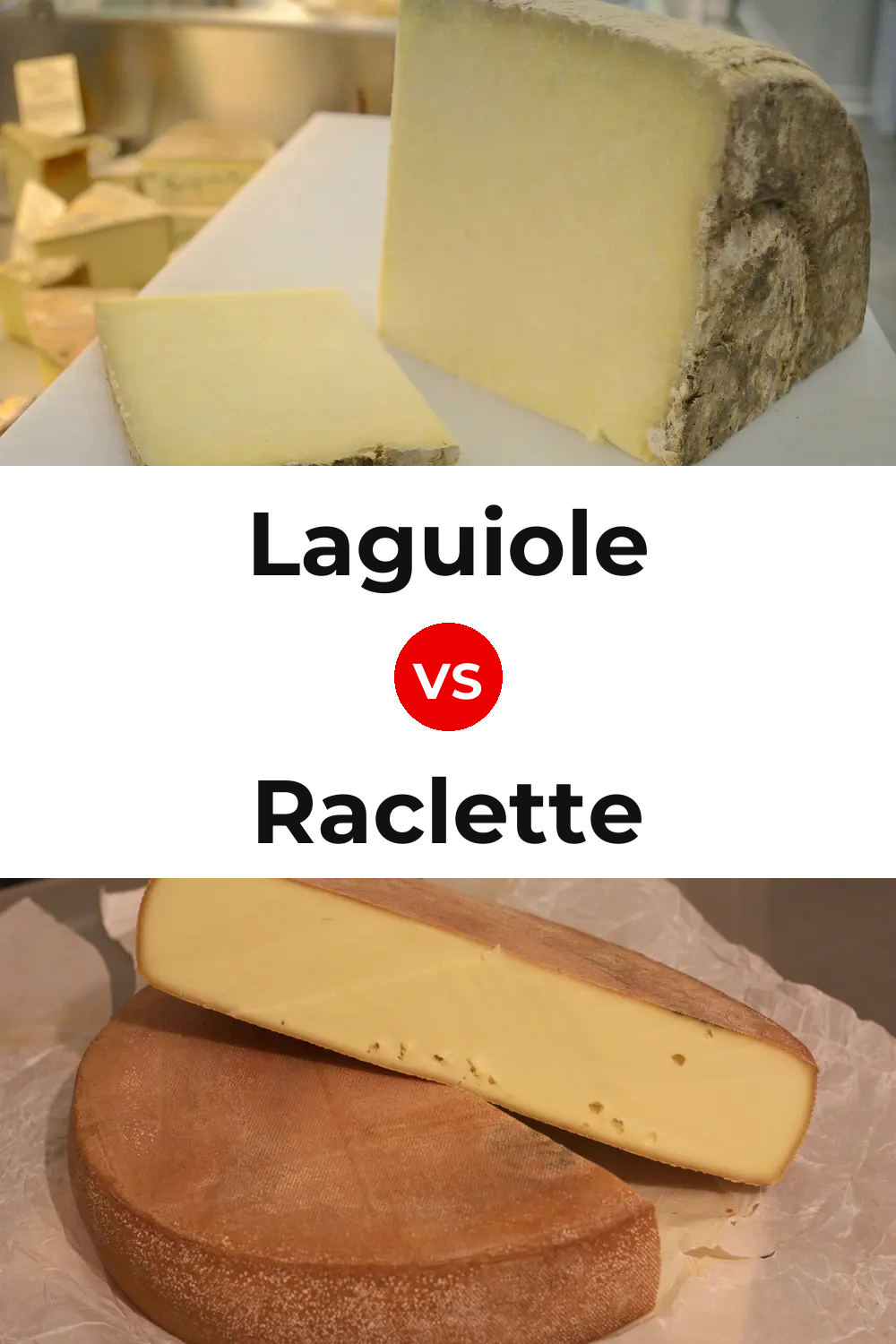 Laguiole Cheese vs Raclette Cheese Pinterest comparison
