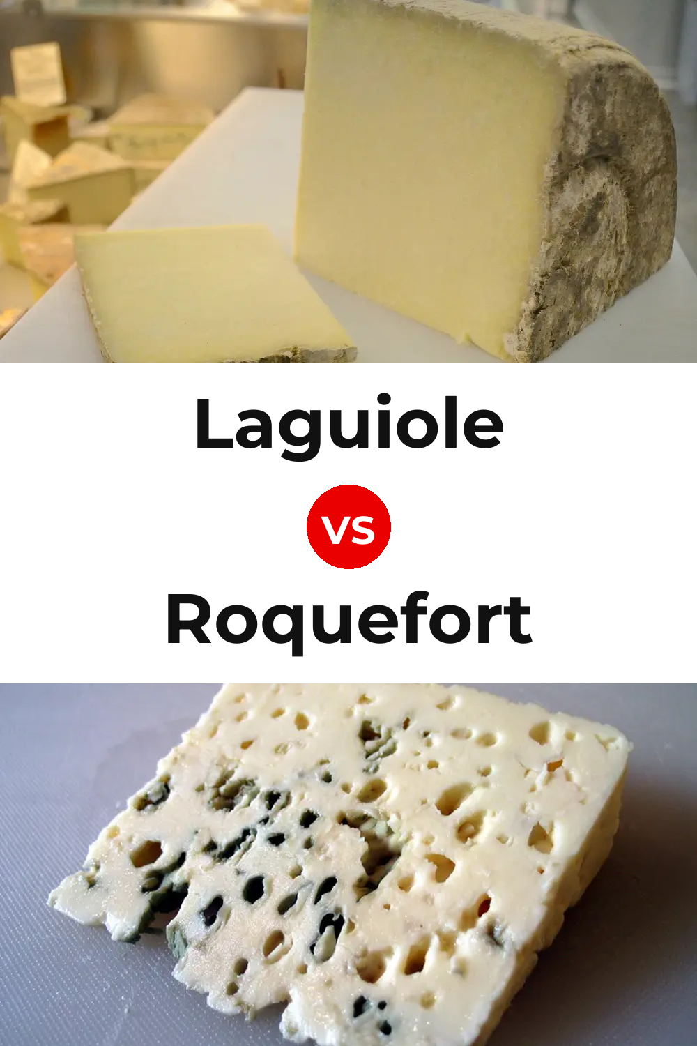 Laguiole Cheese vs Roquefort Cheese Pinterest comparison