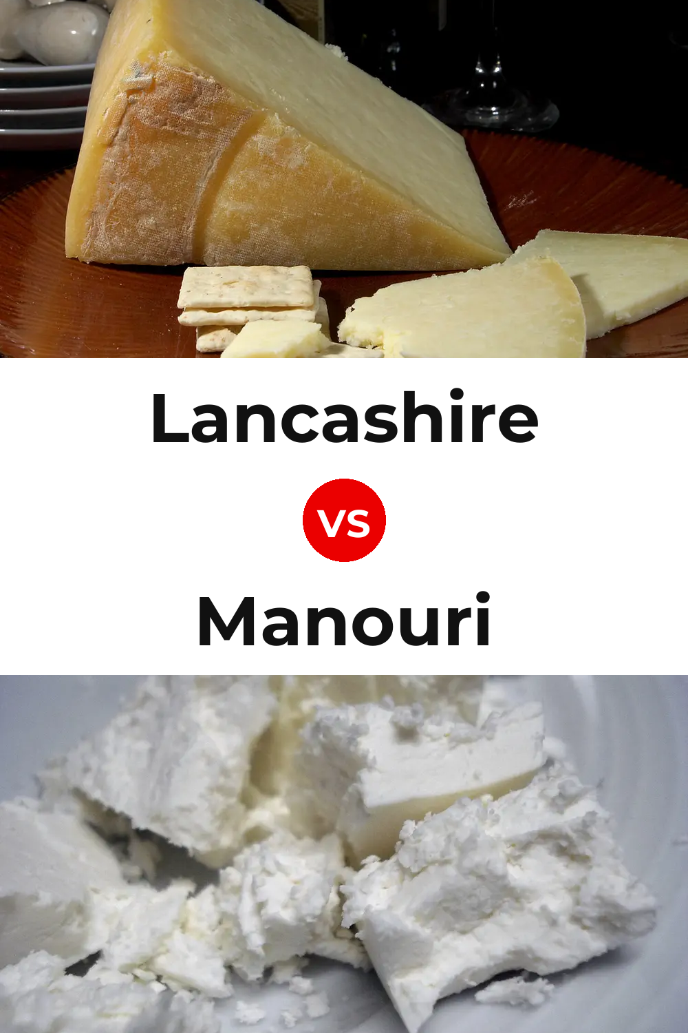 Lancashire Cheese vs Manouri Cheese Pinterest comparison