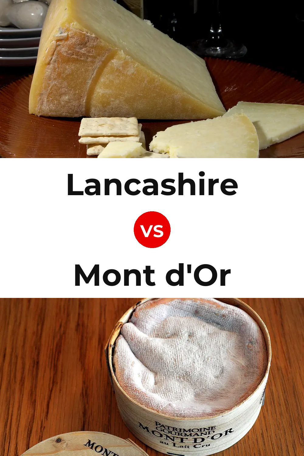 Lancashire Cheese vs Mont d'Or Cheese Pinterest comparison