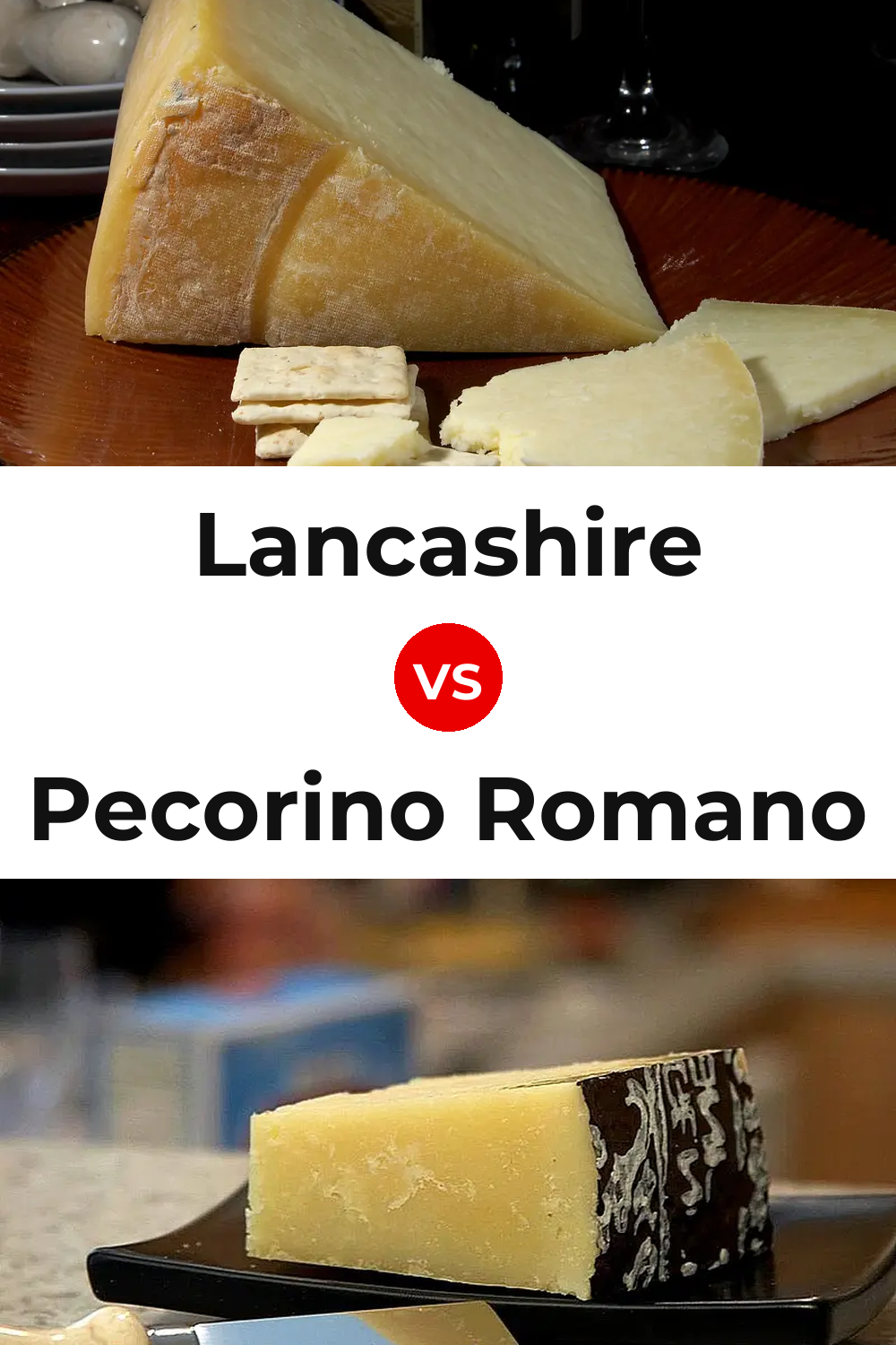 Lancashire Cheese vs Pecorino Romano Cheese Pinterest comparison