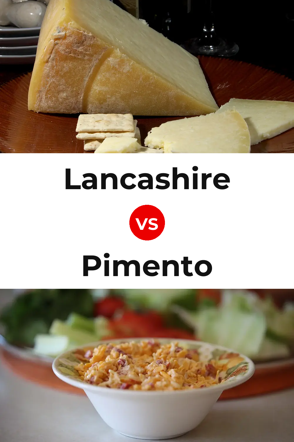 Lancashire Cheese vs Pimento Cheese Pinterest comparison