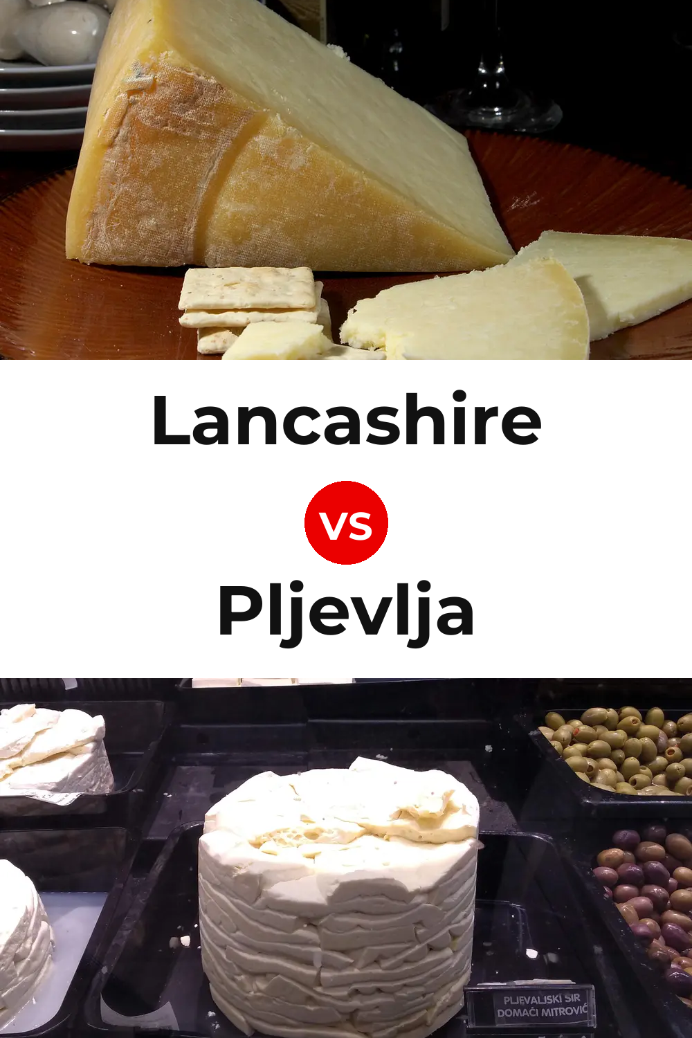 Lancashire Cheese vs Pljevlja Cheese Pinterest comparison