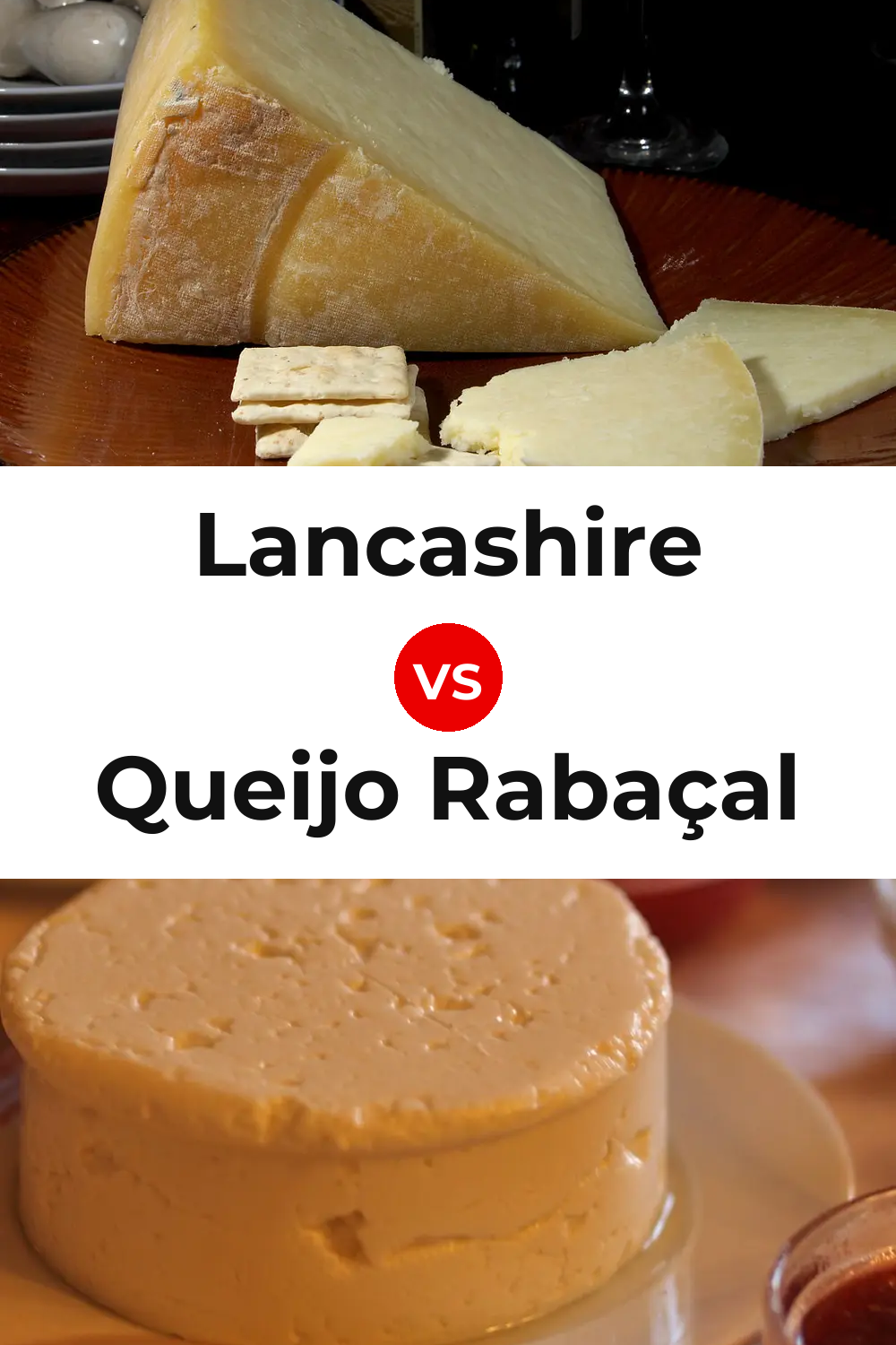 Lancashire Cheese vs Queijo Rabaçal Pinterest comparison