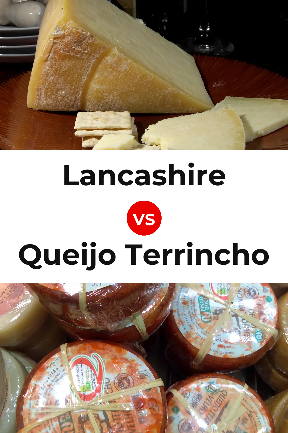 Lancashire Cheese vs Queijo Terrincho Pinterest comparison