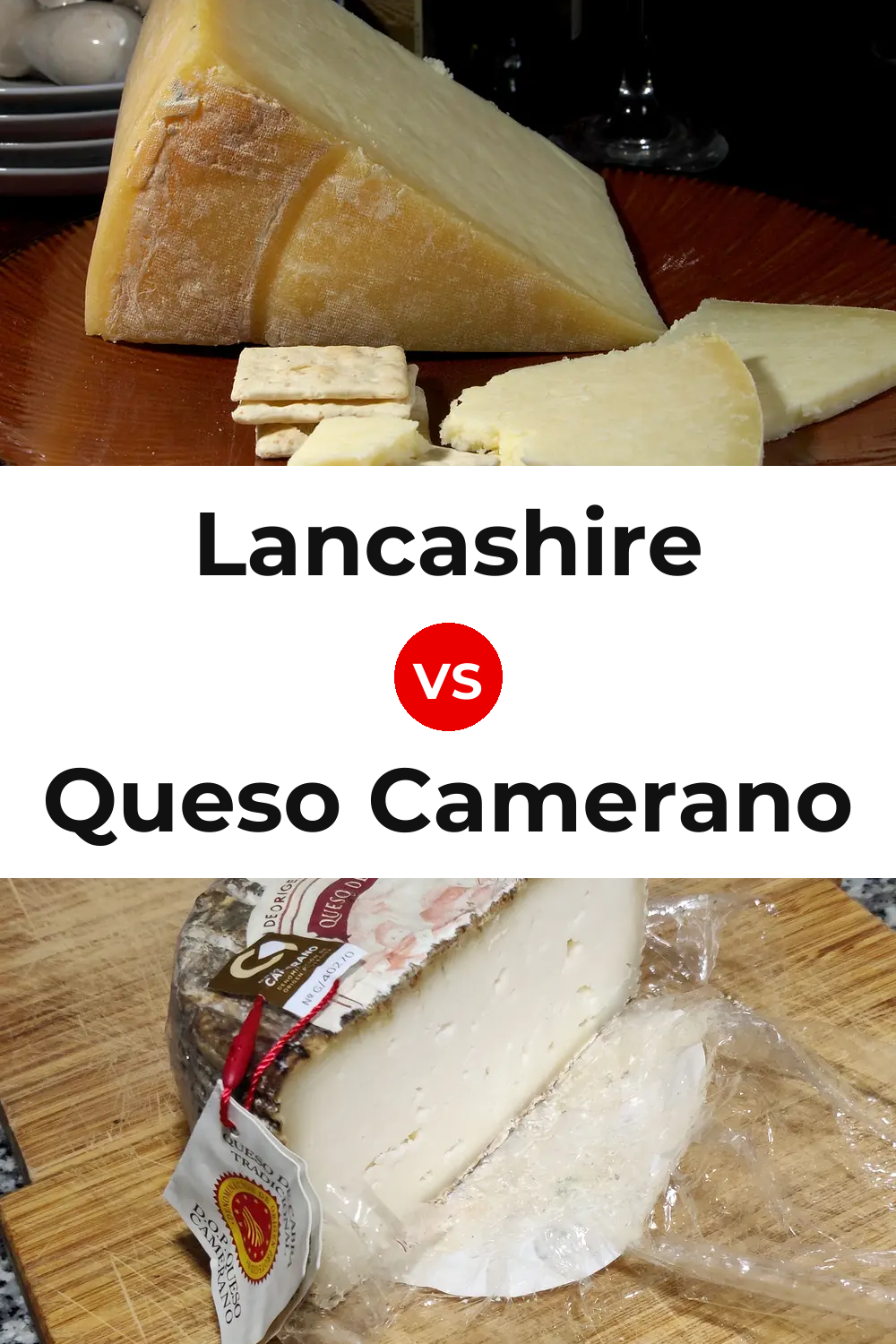 Lancashire Cheese vs Queso Camerano Pinterest comparison