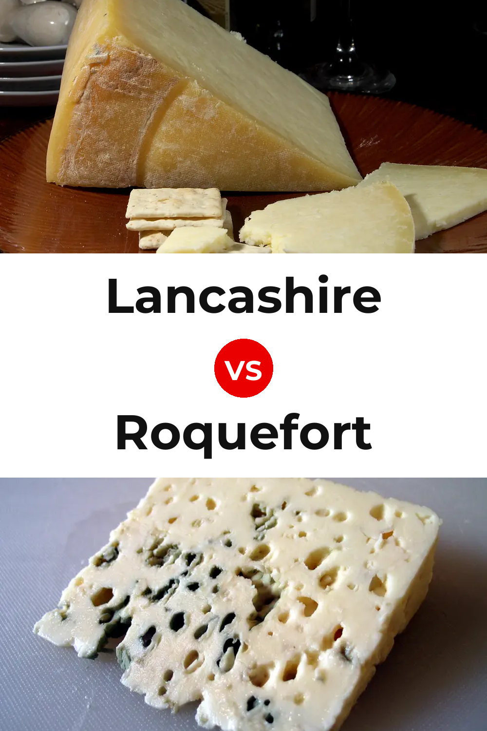 Lancashire Cheese vs Roquefort Cheese Pinterest comparison