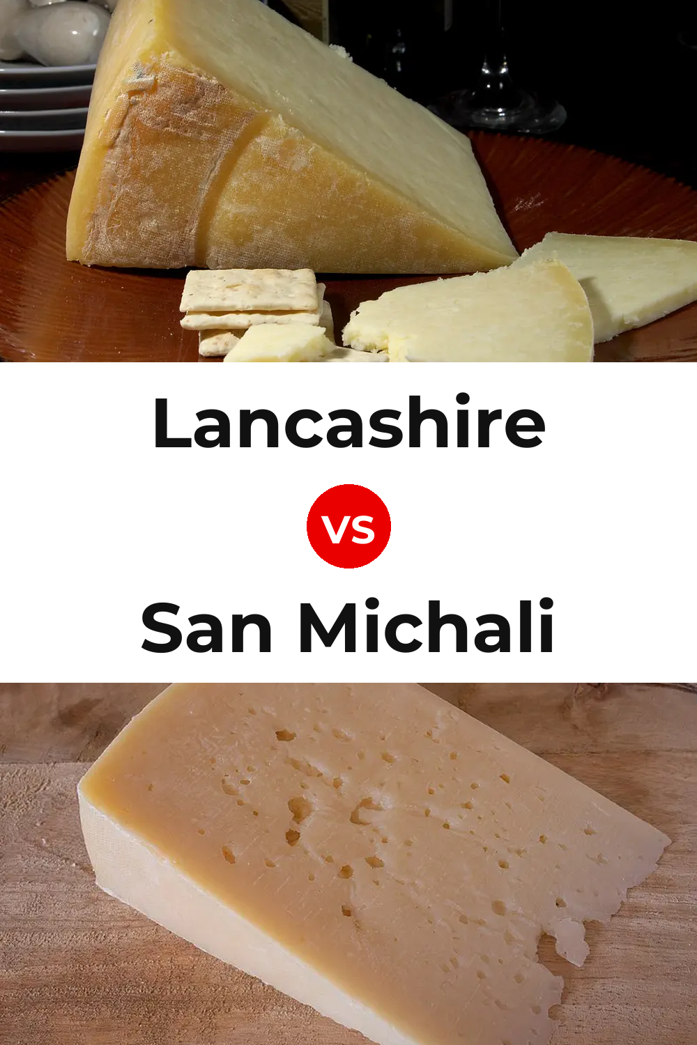 Lancashire Cheese vs San Michali Cheese Pinterest comparison