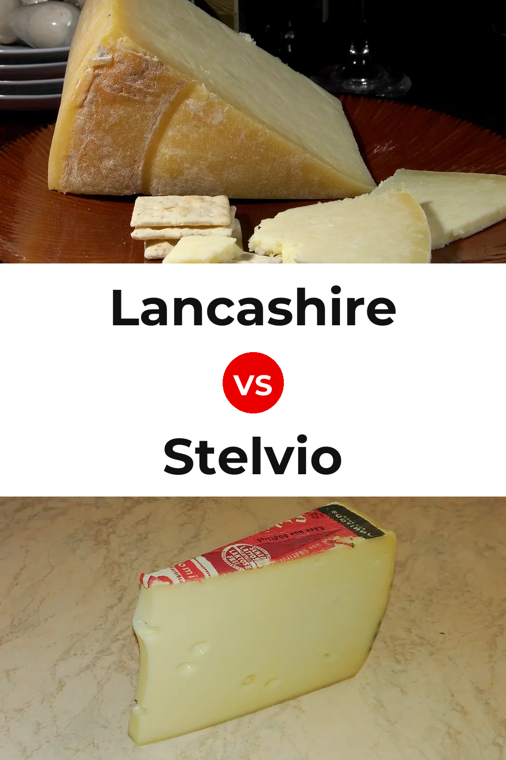 Lancashire Cheese vs Stelvio Cheese Pinterest comparison
