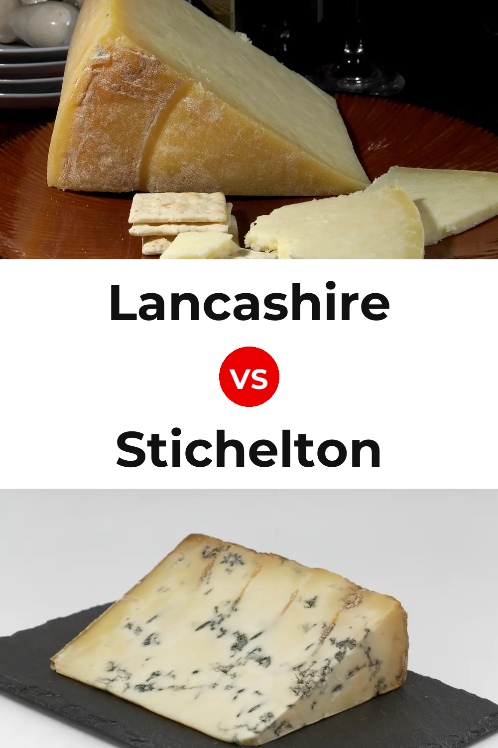 Lancashire Cheese vs Stichelton Cheese Pinterest comparison
