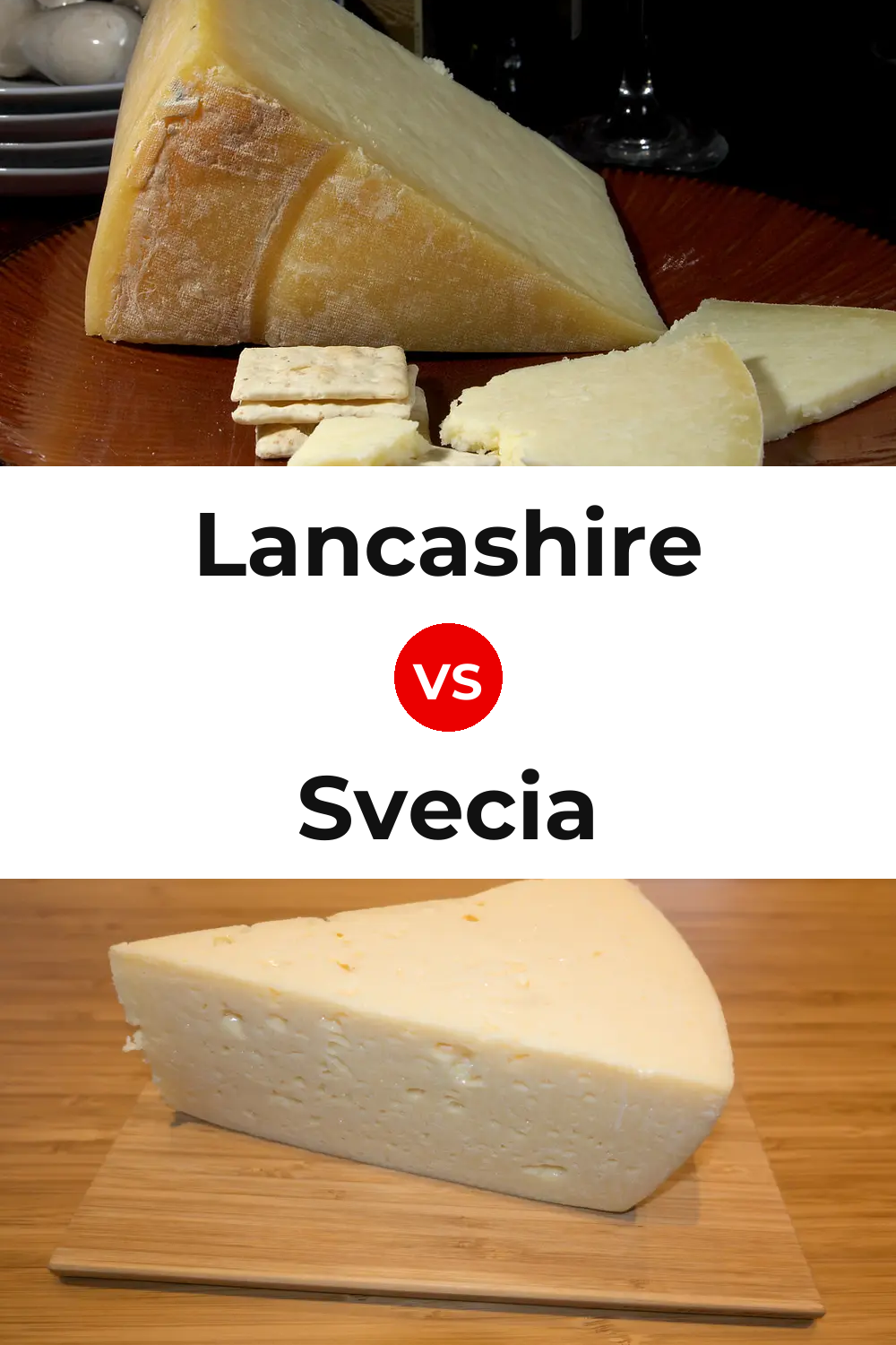 Lancashire Cheese vs Svecia Cheese Pinterest comparison