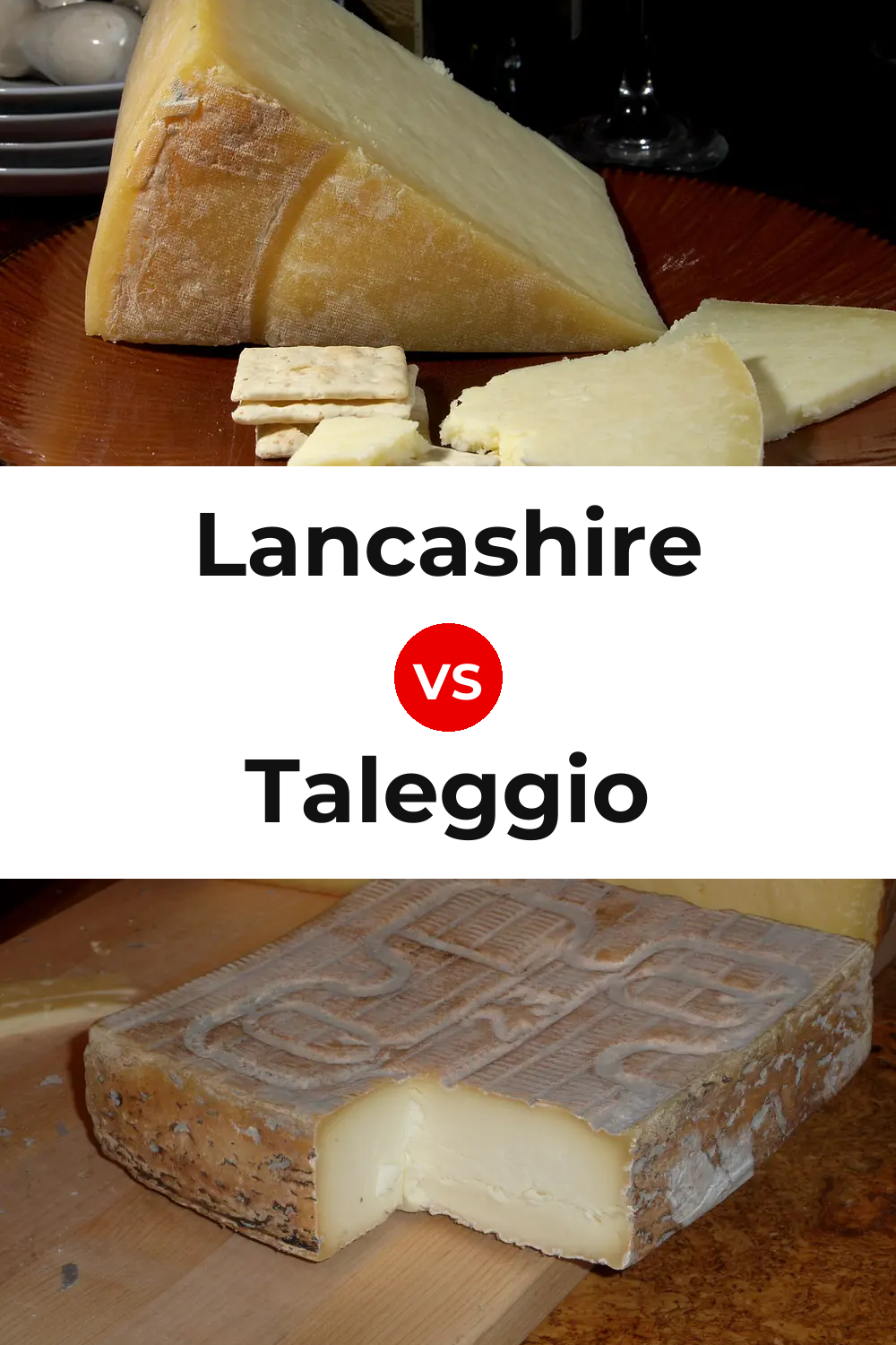 Lancashire Cheese vs Taleggio Cheese Pinterest comparison