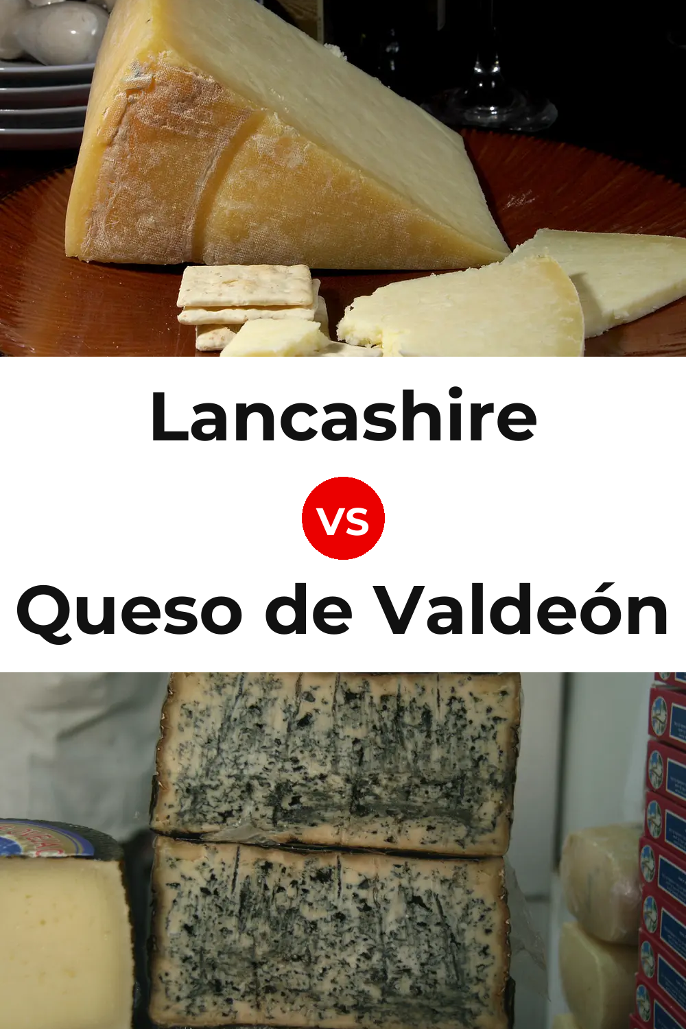 Lancashire Cheese vs Queso de Valdeón Pinterest comparison