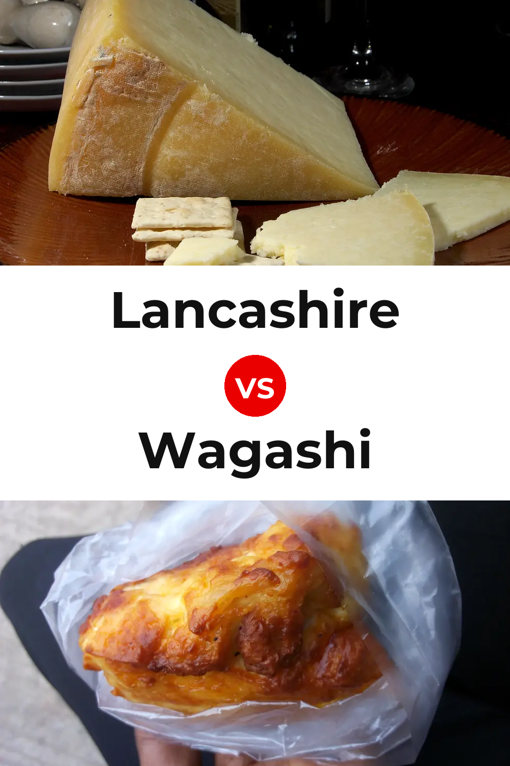 Lancashire Cheese vs Wagashi Cheese Pinterest comparison