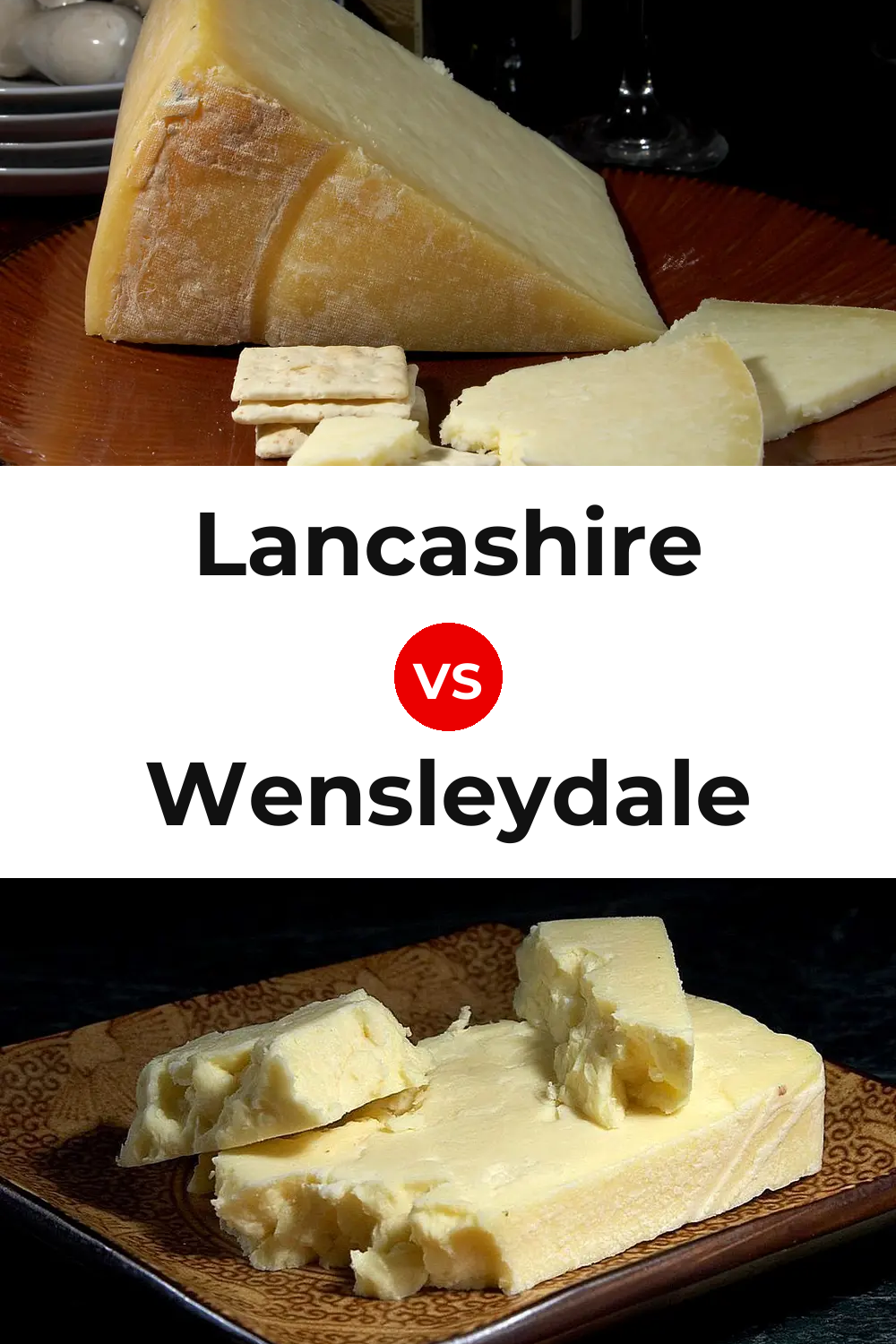 Lancashire Cheese vs Wensleydale Cheese Pinterest comparison