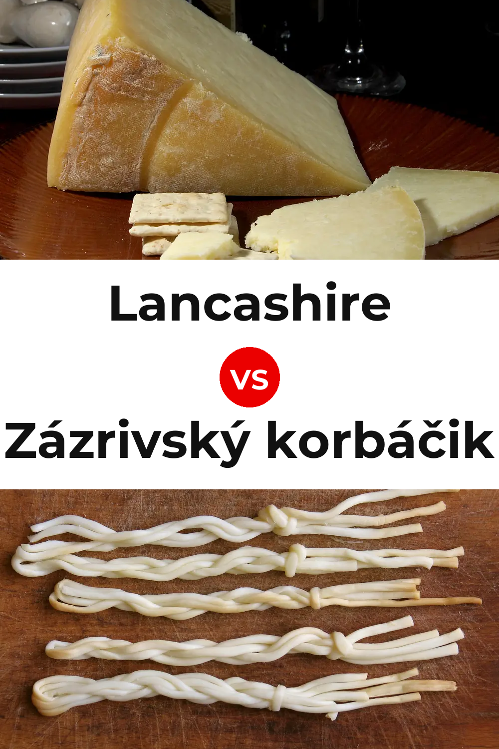 Lancashire Cheese vs Zázrivský korbáčik Cheese Pinterest comparison