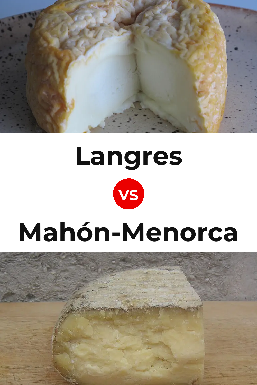 Langres Cheese vs Mahón-Menorca Cheese Pinterest comparison