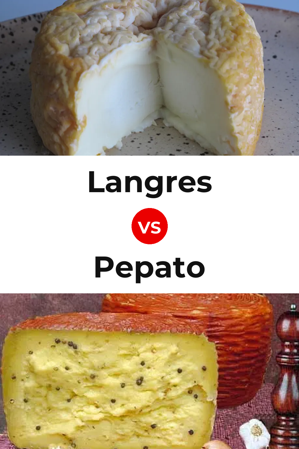 Langres Cheese vs Pepato Cheese Pinterest comparison