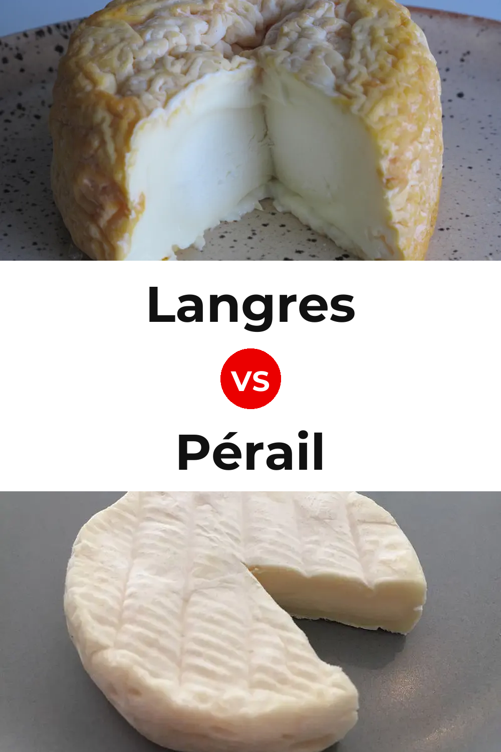 Langres Cheese vs Pérail Cheese Pinterest comparison