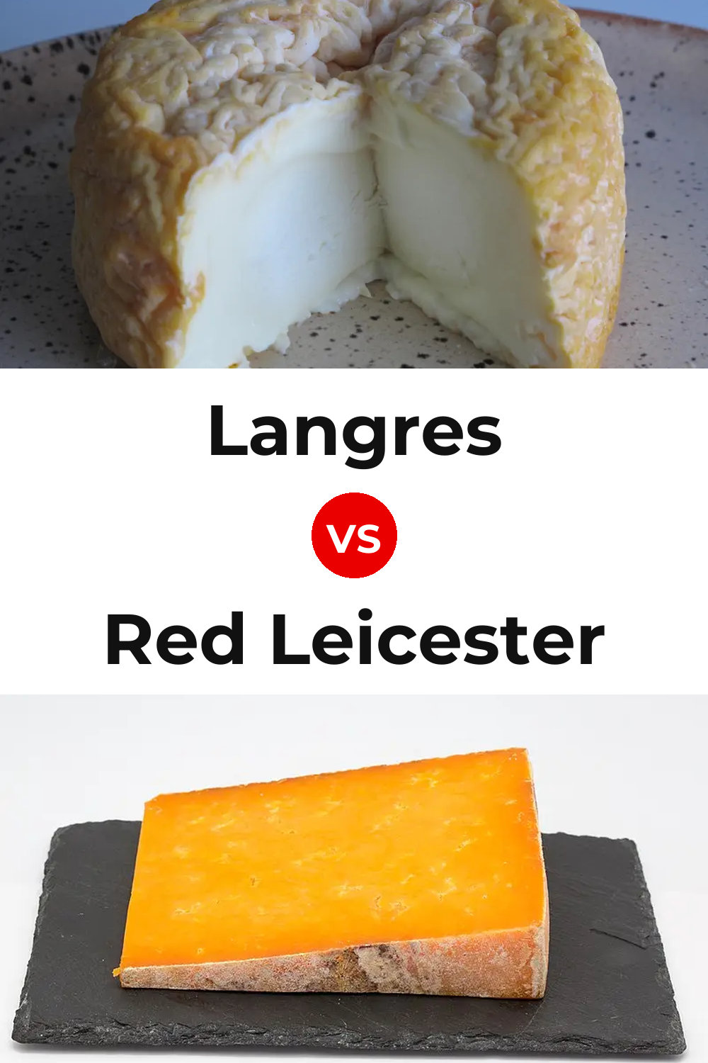 Langres Cheese vs Red Leicester Cheese Pinterest comparison