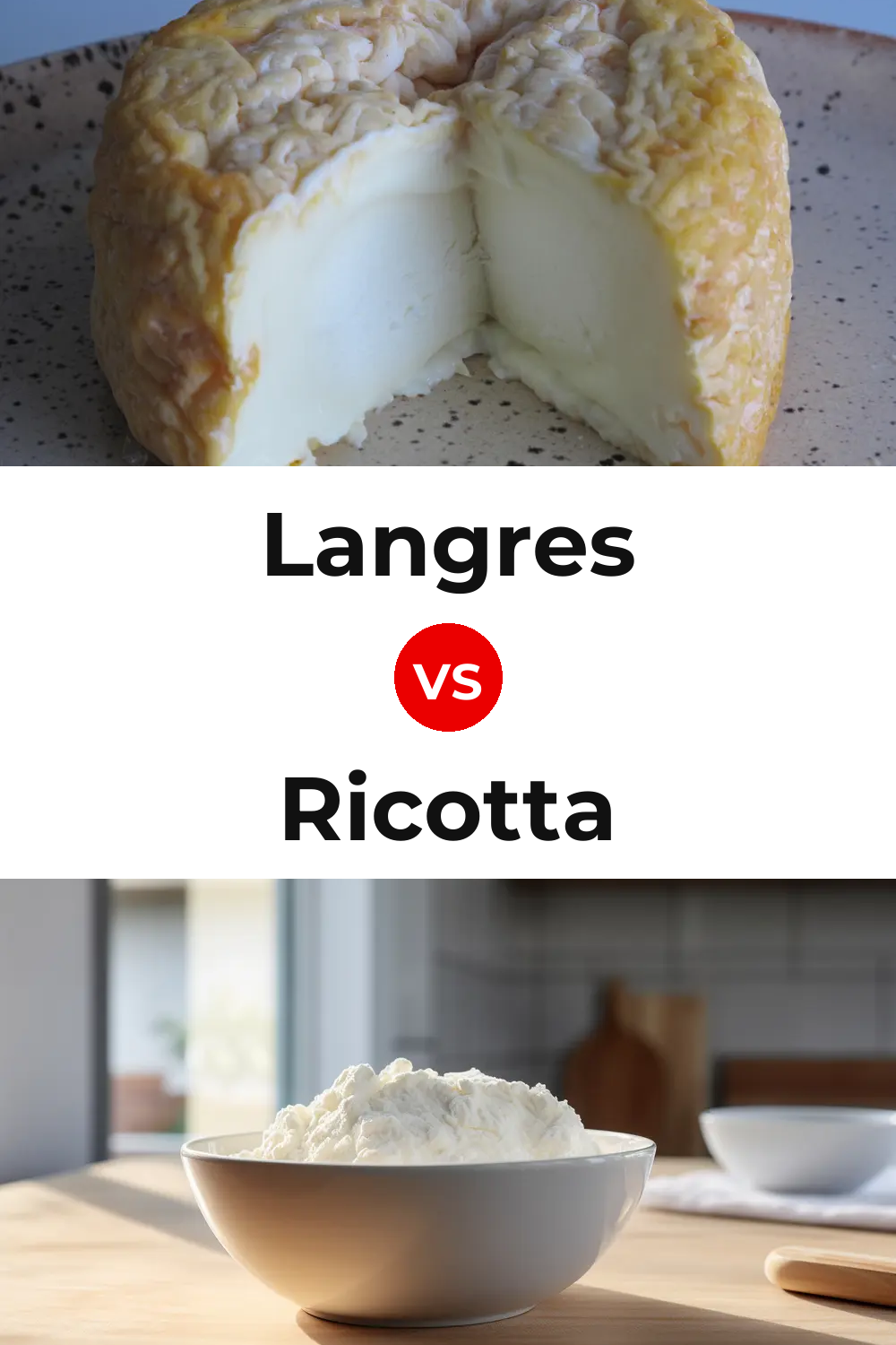 Langres Cheese vs Ricotta Cheese Pinterest comparison