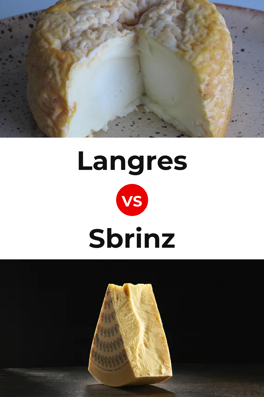 Langres vs Sbrinz: What's the Difference? - AnyCheese