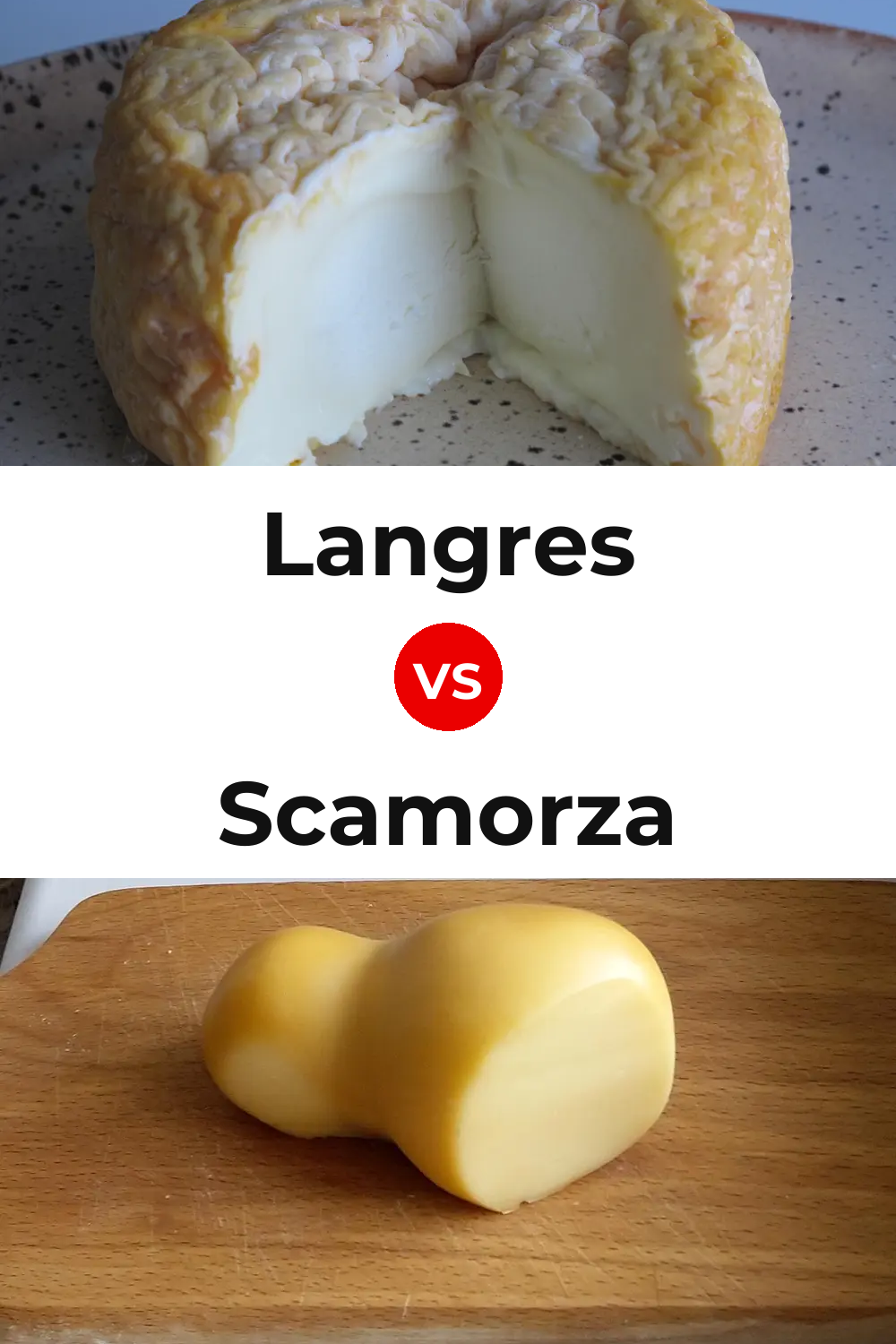 Langres Cheese vs Scamorza Cheese Pinterest comparison